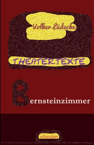 Książka THEATERTEXTE Bernsteinzimmer Volker Ludecke