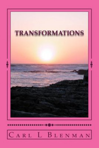 Knjiga Transformations Carl L Blenman