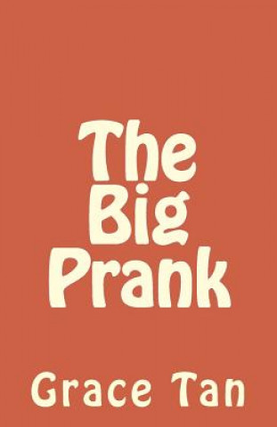 Knjiga The Big Prank Grace Z Tan
