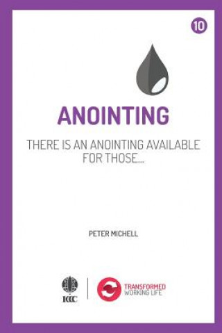 Książka Anointing: There is an anointing available Peter Michell