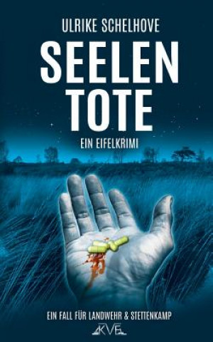 Kniha Seelentote - Ein Eifelkrimi Ulrike Schelhove