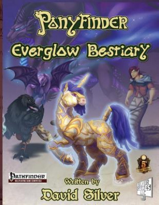 Kniha Ponyfinder - Everglow Bestiary Tim Boura