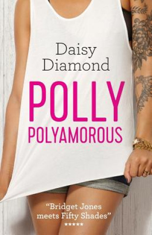 Knjiga Polly Polyamorous Daisy Diamond