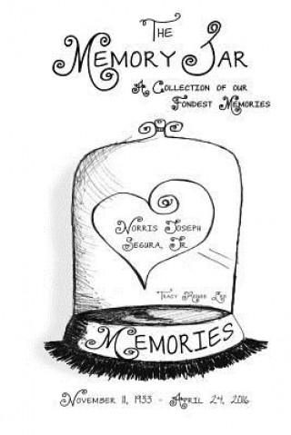 Kniha Norris Joseph Segura, Jr.: Memory Jar Book Tracy Renee Lee