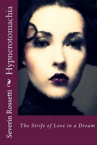 Buch Hypnerotomachia Severin Rossetti