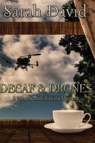 Книга Decaf & Drones Sarah David