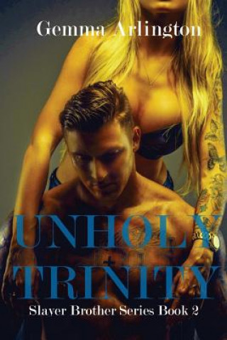 Книга Unholy Trinity Ann Mickan