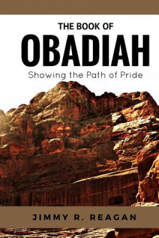 Carte Obadiah: Showing The Path Of Pride Jimmy R Reagan