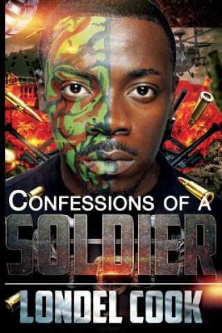 Knjiga Confessions Of A Soldier Londel Cook