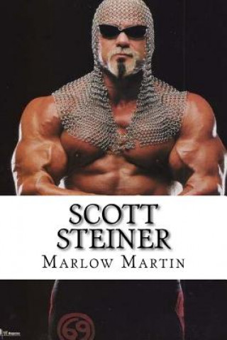 Kniha Scott Steiner: Big Poppa Pump Marlow J Martin