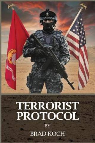 Knjiga Terrorists Protocol Brad Koch