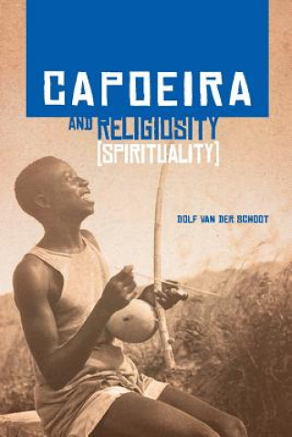 Buch Capoeira and Religiosity (Spirituality) Joao Brilhante