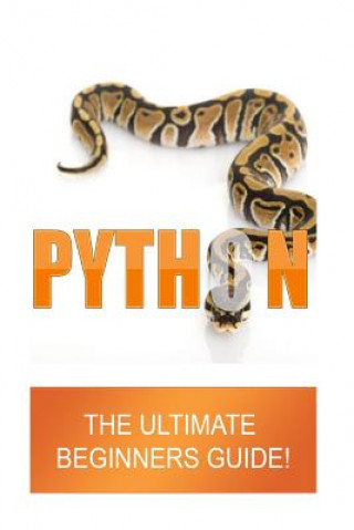 Libro Python: The Ultimate Beginners Guide Matthew Eardley