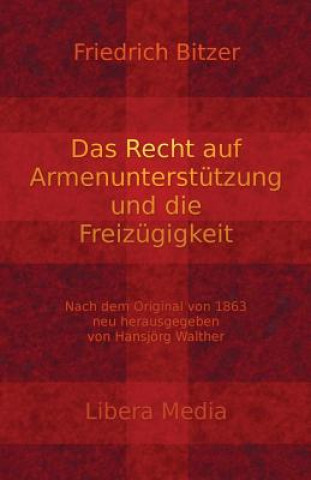 Książka Das Recht auf Armenunterstützung und die Freizügigkeit: Kommentierte Ausgabe Hansjorg Walther