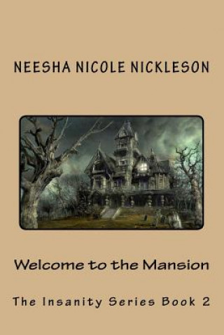 Kniha Welcome to the Mansion Neesha Nicole Nickleson