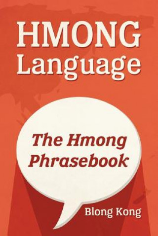 Kniha Hmong Language: The Hmong Phrasebook Blong Kong