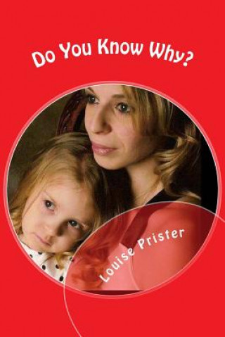 Knjiga Do You Know Why? Louise Prister
