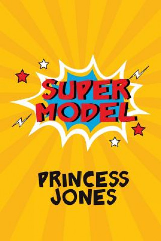 Kniha Super Model Princess Jones