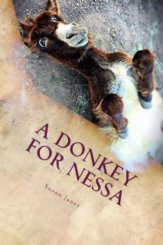 Knjiga A Donkey For Nessa Suzan Janet