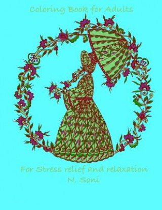 Kniha Coloring Book for Adults: for stress relief and relaxation N  Soni