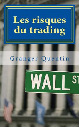 Carte Les risques du trading Granger Quentin