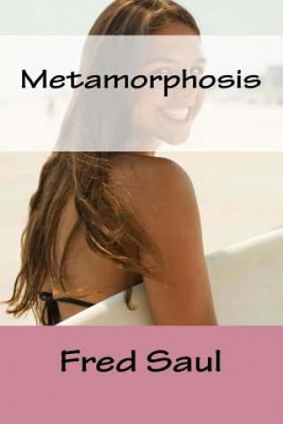 Buch Metamorphosis Fred M Saul