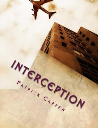 Knjiga Interception Patrick V Carpen