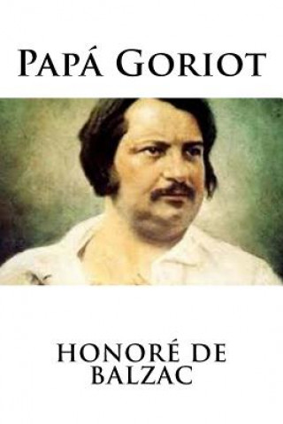 Книга Papá Goriot Honore De Balzac