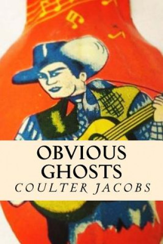 Knjiga Obvious Ghosts COULTER JACOBS