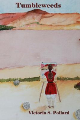 Knjiga Tumbleweeds Victoria S Pollard