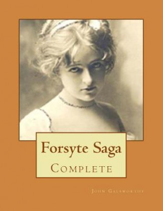 Kniha Forsyte Saga: Complete John Galsworthy