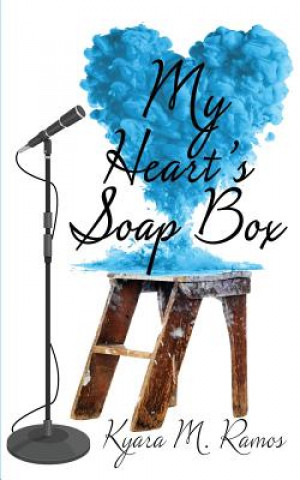 Book My Heart's Soapbox Kyara M Ramos