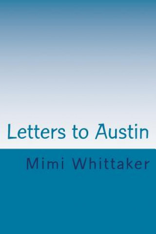 Carte Letters to Austin: Love, Grandma Mimi Mimi Whittaker