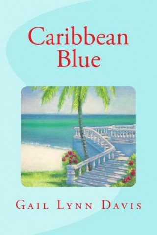 Kniha Caribbean Blue Gail Lynn Davis
