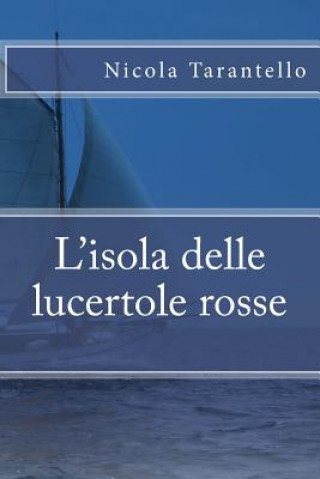 Книга L'isola delle lucertole rosse Nicola Tarantello