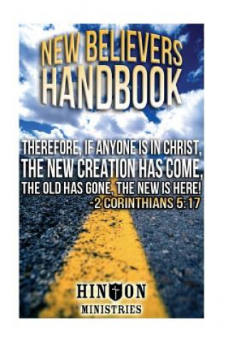 Kniha The New Believer's Handbook by Fred Hinton: New Creation Fred Hinton