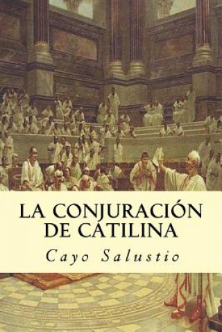 Kniha La Conjuración de Catilina Cayo Salustio