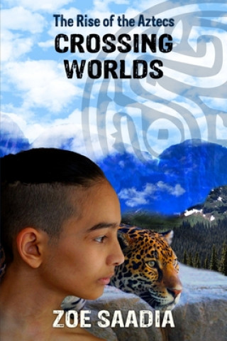 Knjiga Crossing Worlds Zoe Saadia