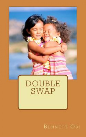 Knjiga Double Swap Bennett Onyebuchukwu Obi