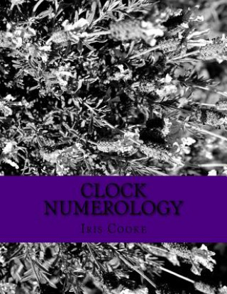 Book Clock Numerology Iris Cooke