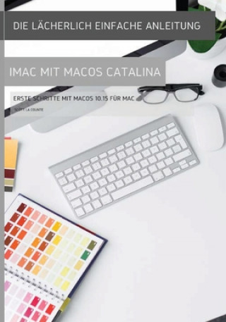Könyv lacherlich einfache Anleitung zum iMac mit MacOS Catalina 