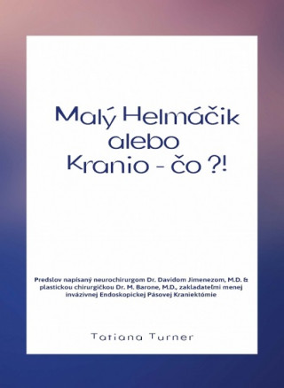 Book Malý Helmáčik alebo Kranio – čo?! Tatiana Turner