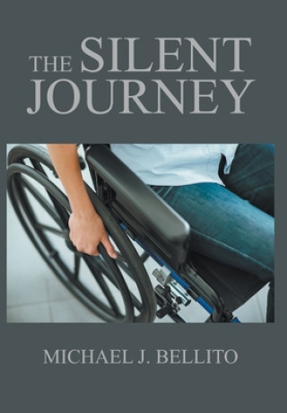 Kniha Silent Journey Michael J. Bellito