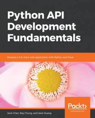 Kniha Python API Development Fundamentals Ray Chung