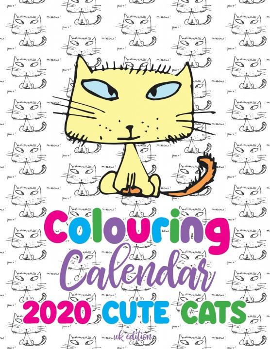 Kniha Colouring Calendar 2020 Cute Cats (UK Edition) 