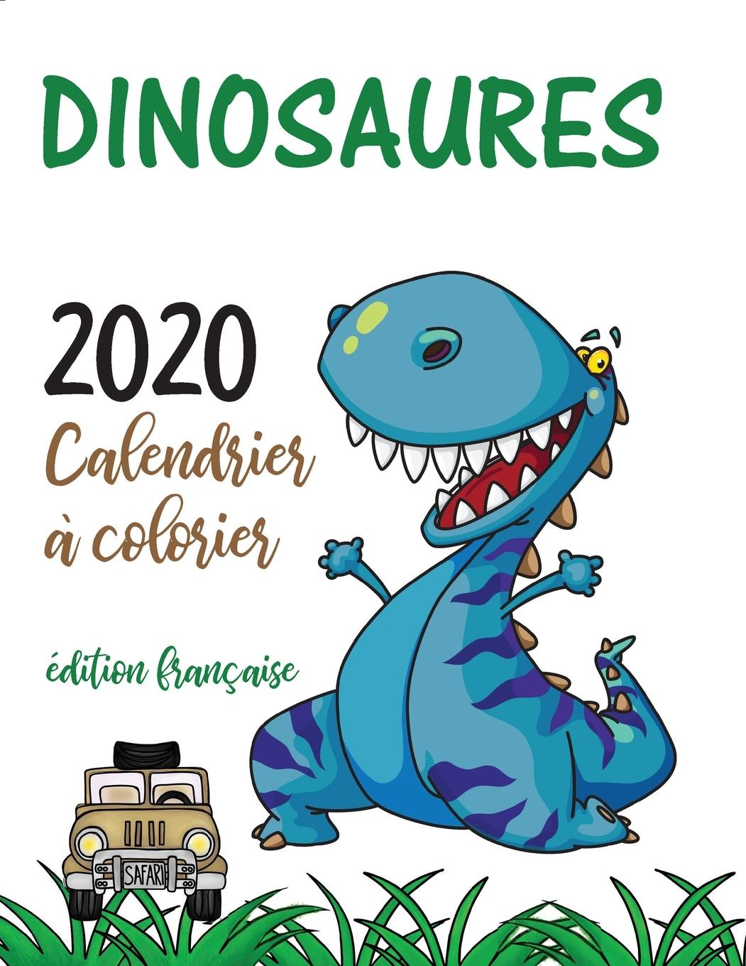 Kniha Dinosaures 2020 calendrier ? colorier (édition française) 