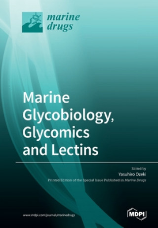 Könyv Marine Glycobiology, Glycomics and Lectins 
