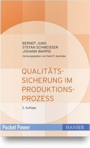 Buch Qualitätssicherung im Produktionsprozess Berndt Jung