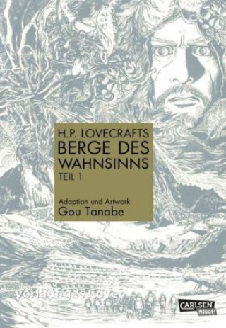 Kniha H.P. Lovecrafts Berge des Wahnsinns. Bd.1 Gou Tanabe