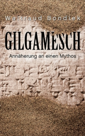 Knjiga Gilgamesch Waltraud Bondiek